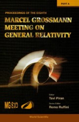 Eighth Marcel Grossmann Meeting, The: On Recent Developments In Theoretical And Experimental General Relativity, Gravitation, And Relativistic Field Theories - Proceedings Of The Meeting (In 2 Parts)