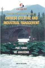 Chinese Culture And Industrial Management - Proceedings Of The International Symposium
