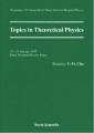 Topics In Theoretical Physics - Proceedings Of The Second Pacific Winter For Theoretical Physics