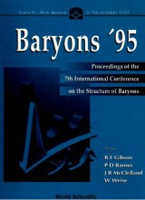 Baryons '95 - Proceedings Of The 7th International Conference On The Structure Of Baryons
