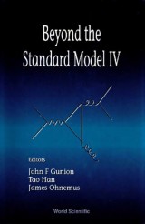 Beyond The Standard Model Iv