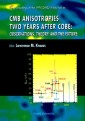 Cmb Anisotropies Two Years After Cobe:observations, Theory And The Future - Proceedings Of The 1994 Cwru Workshop