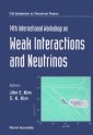 Weak Interactions And Neutrinos: Proceedigns Of The 12th Symposium On Theoretical Physics