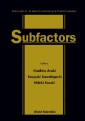 Subfactors: Proceedings Of The Taniguchi Symposium On Operator Algebras