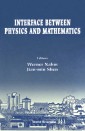 Interface Between Physics And Mathematics - Proceedings Of The International Conference