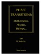 Phase Transitions: Mathematics, Physics, Biology... - Proceedings Of The Conference