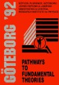 Pathways To Fundamental Theories - Proceedings Of The Johns Hopkins Workshop On Current Problems In Particle Theory 16