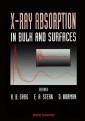 X-ray Absorption In Bulk And Surfaces - Proceedings Of The International Workshop