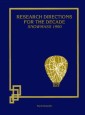 Research Directions For The Decade (Snowmass 1990) - Proceedings Of The 1990 Summer Study On High Energy Physics