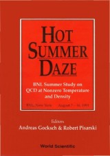 Hot Summer Daze - Proceeding Of The Bnl Summer Study On Qcd At Nonzero Temperature And Density