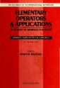 Elementary Operators And Applications: In Memory Of Domingo A Herroro - Proceedings Of The International Workshop