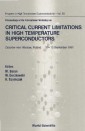 Critical Current Limitation In High Temperature Superconductors