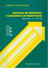Spectroscopy And Optoelectronics In Semiconductors And Related Materials - Proceedings Of The Sino-soviet Seminar