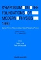Foundations Of Modern Physics 1990, The: Quantum Measurement Theory And Its Philosophical Implications - Proceedings Of The Symposium