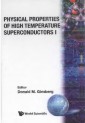 Physical Properties Of High Temperature Superconductors I