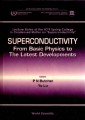 Superconductivity: From Basic Physics To The Latest Developments - Lecture Notes Of The Ictp Spring College In Condensed Matter On aSuperconductivitya