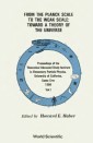 From The Planck Scale To The Weak Scale: Toward A Theory Of The Universe - Proceedings Of The Theoretical Advanced Study Institute In Elementary Particle Physics (In 2 Volumes)