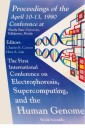 Electrophoresis, Supercomputing And The Human Genome - Proceedings Of The First International Conference