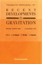 Recent Developments In Gravitation - Proceedings Of The "Relativity Meeting a 89"