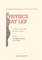 Physics At Lep - Xvii International Meeting On Fundamental Physics
