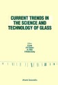 Current Trends In The Science And Technology Of Glass - Proceedings Of The Indo-us Workshop