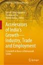 Accelerators of India's Growth-Industry, Trade and Employment