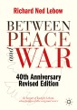 Between Peace and War