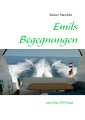 Emils Begegnungen
