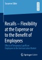 Recalls - Flexibility at the Expense or to the Benefit of Employees