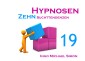 Zehn Hypnosen. Band 19