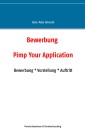 Bewerbung: Pimp Your Application
