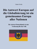 Die Antwort Europas auf die Globalisierung ist ein gemeinsames Europa aller Nationen
