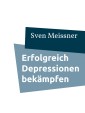 Erfolgreich Depressionen bekämpfen