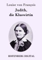 Judith, die Kluswirtin