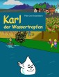 Karl der Wassertropfen