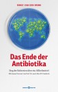 Das Ende der Antibiotika