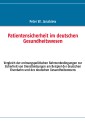 Patientensicherheit im deutschen Gesundheitswesen