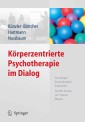 Körperzentrierte Psychotherapie im Dialog