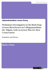 Preliminary Investigation on the Bush Frogs (Genus: Raorchestes) in Udhagamandalam, the Nilgiris, with an Action Plan for their Conservation