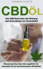 Cbd Öl: Das Cbd Buch über die Wirkung und Anwendung von Cannabidiol