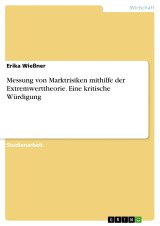 Messung von Marktrisiken mithilfe der Extremwerttheorie. Eine kritische Würdigung