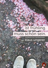 Ist Frühling. Muss schön sein.