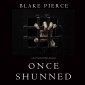 Once Shunned (A Riley Paige Mystery-Book 15)