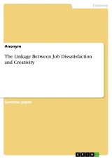The Linkage Between Job Dissatisfaction and Creativity