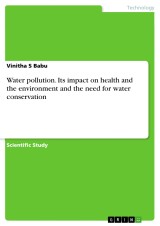 Water pollution. Its impact on health and the environment and the need for water conservation