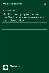 Das Beschäftigungsverhältnis des Cheftrainers im professionellen deutschen Fußball