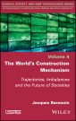 The World's Construction Mechanism