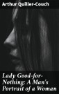 Lady Good-for-Nothing: A Man's Portrait of a Woman