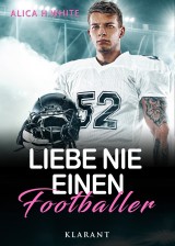 Liebe nie einen Footballer