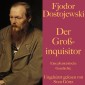 Fjodor Dostojewski: Der Großinquisitor